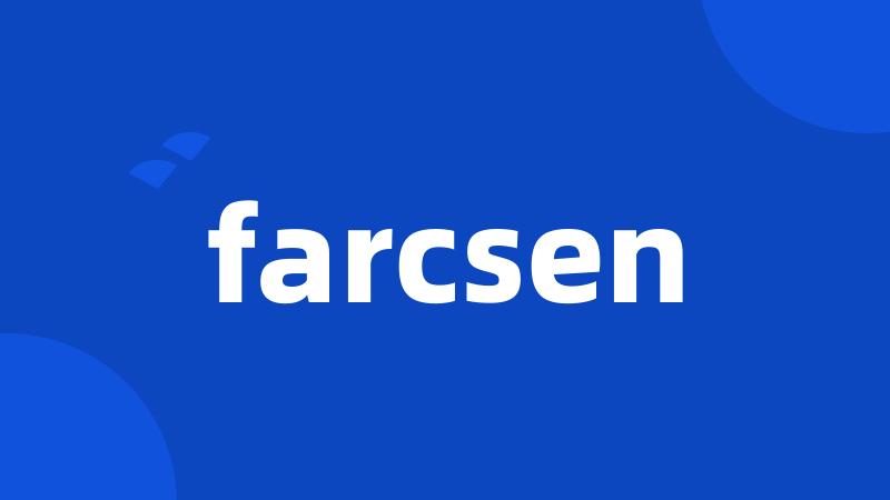 farcsen