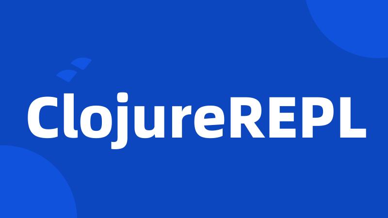 ClojureREPL