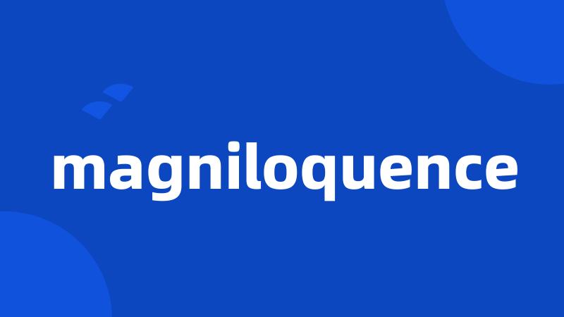 magniloquence