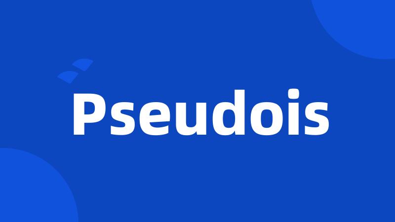 Pseudois