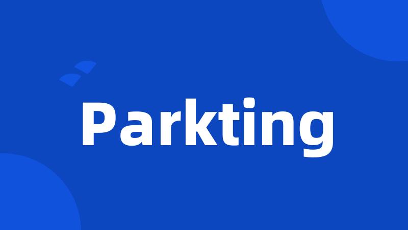 Parkting