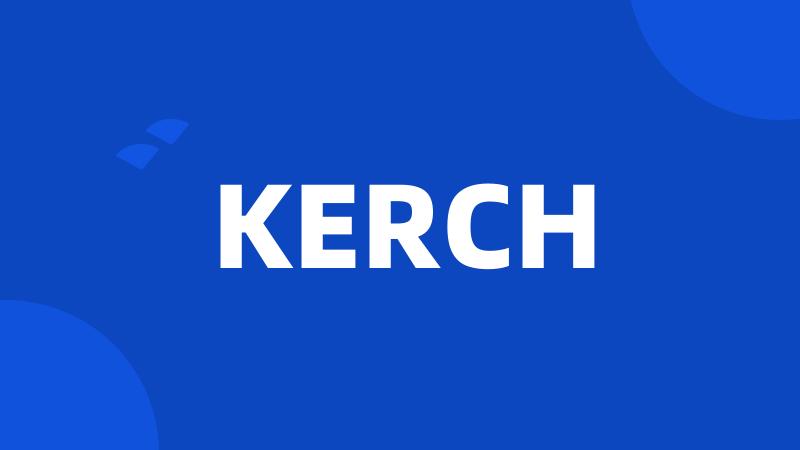 KERCH