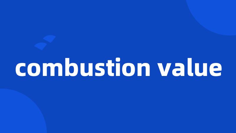 combustion value