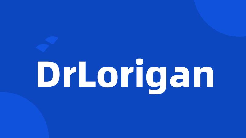 DrLorigan