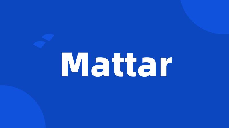 Mattar