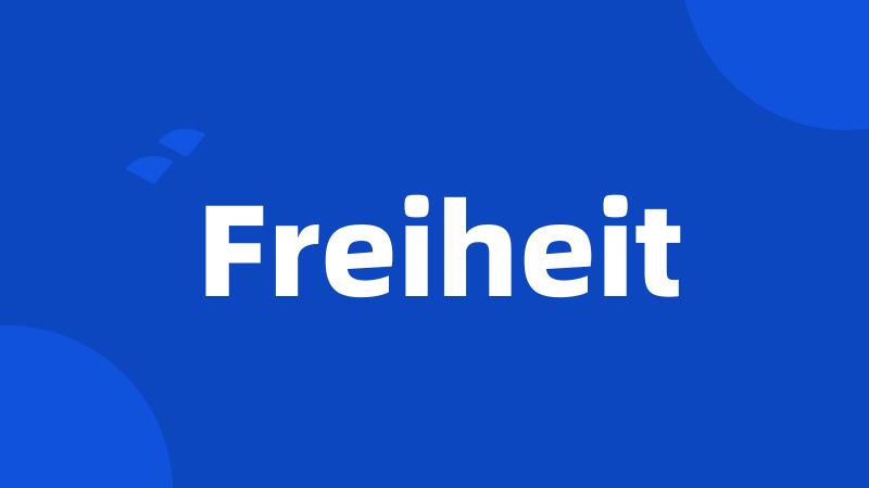 Freiheit