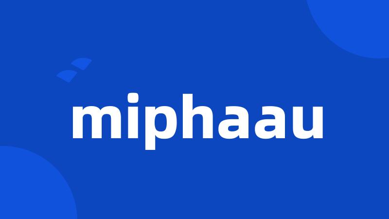 miphaau