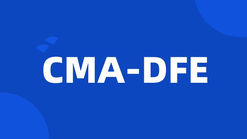 CMA-DFE