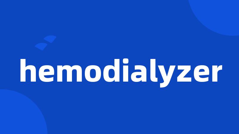 hemodialyzer