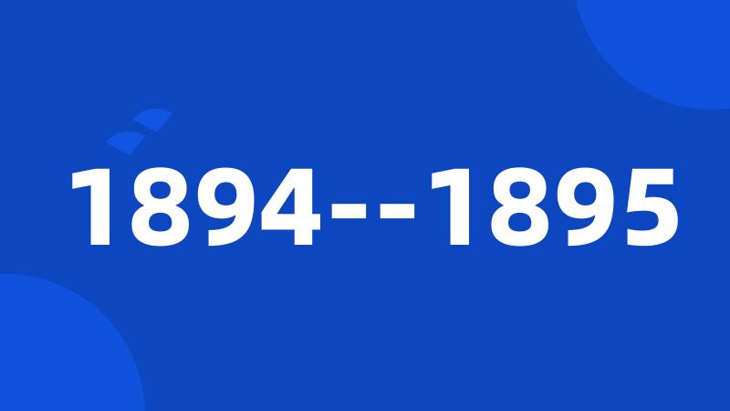 1894--1895