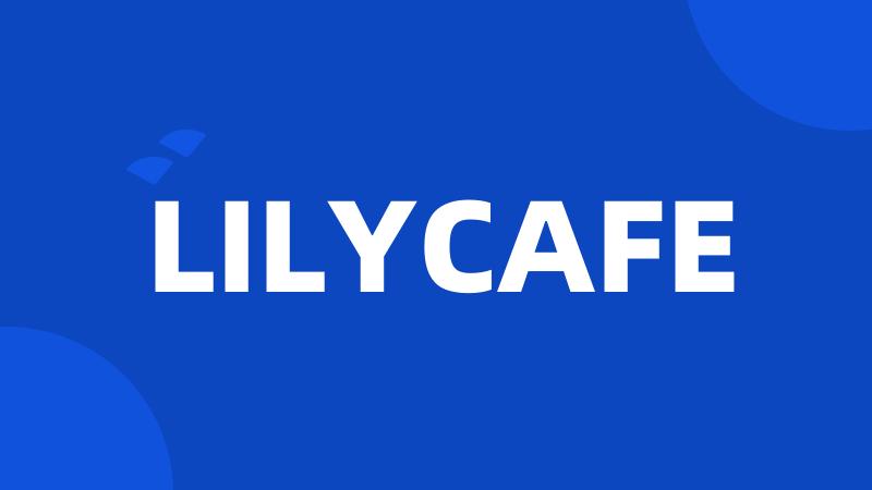 LILYCAFE