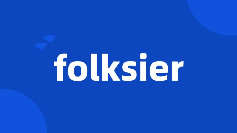 folksier