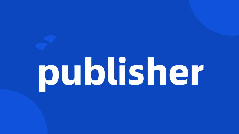 publisher