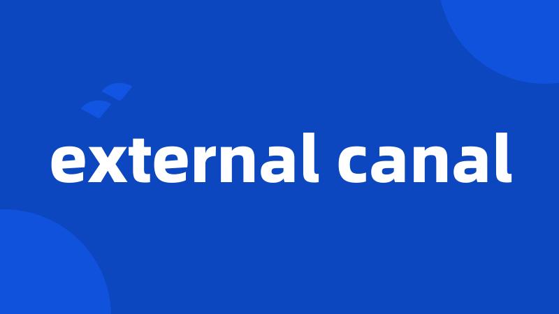 external canal