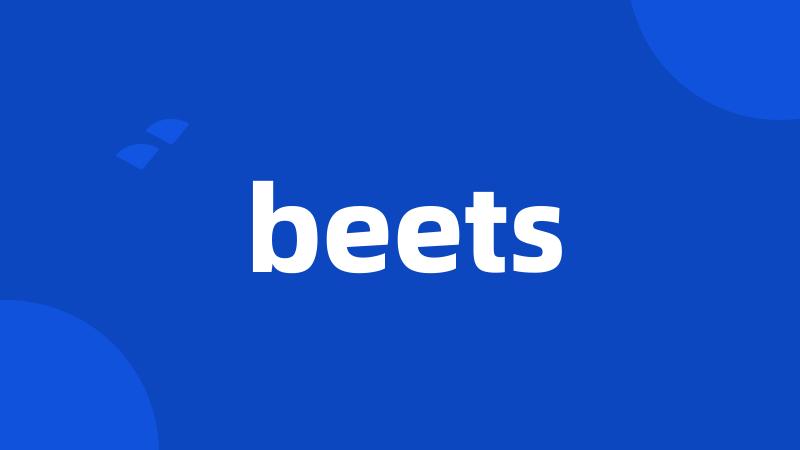 beets