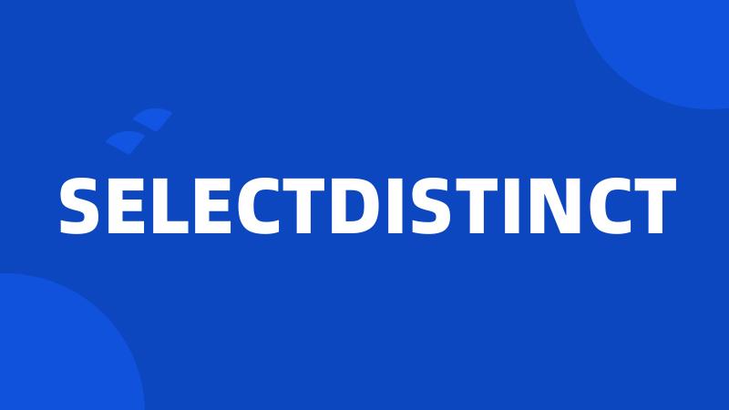 SELECTDISTINCT