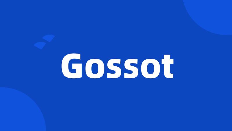 Gossot