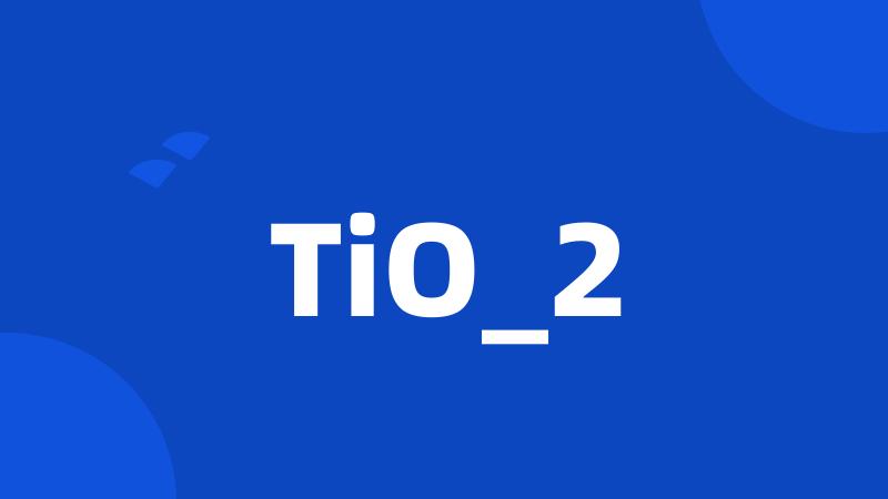 TiO_2