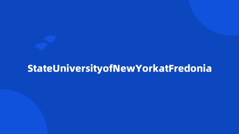 StateUniversityofNewYorkatFredonia