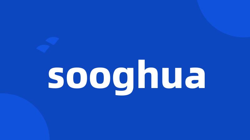 sooghua