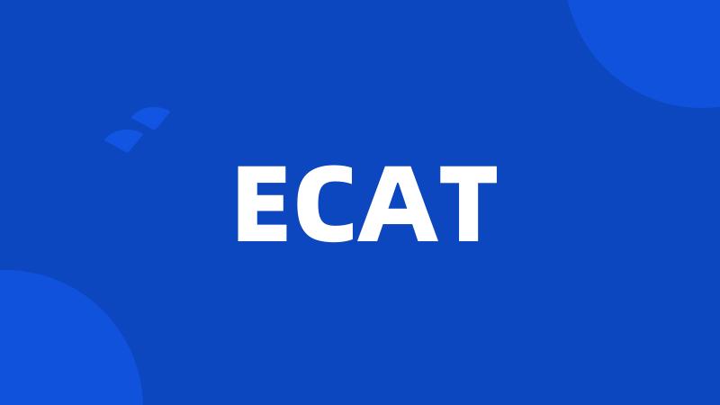 ECAT