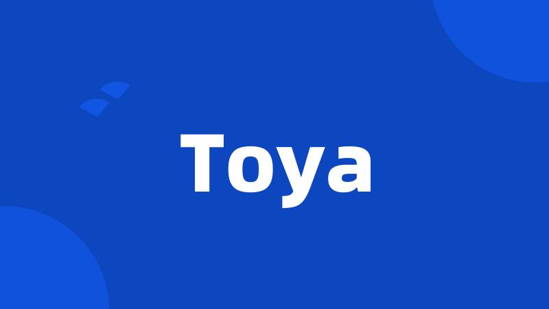 Toya