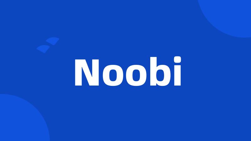 Noobi