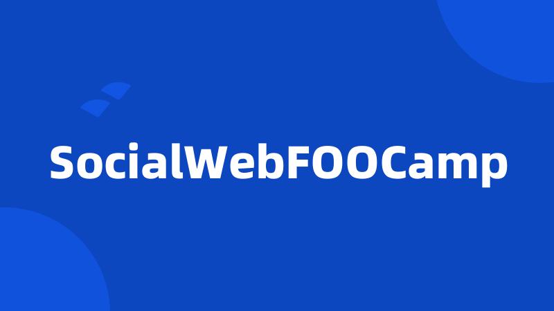 SocialWebFOOCamp