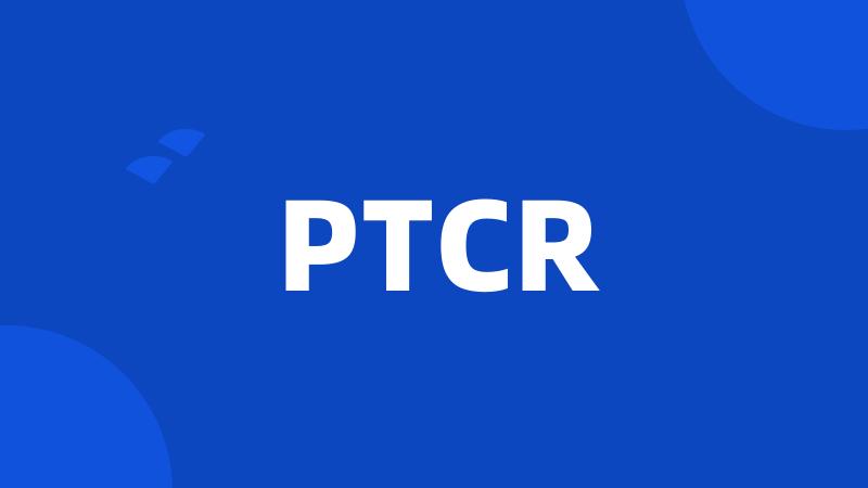 PTCR