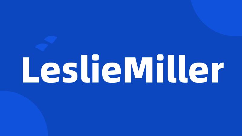 LeslieMiller