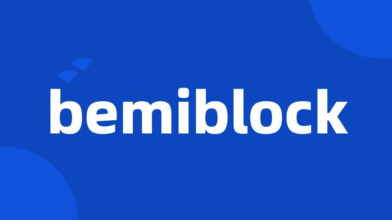 bemiblock