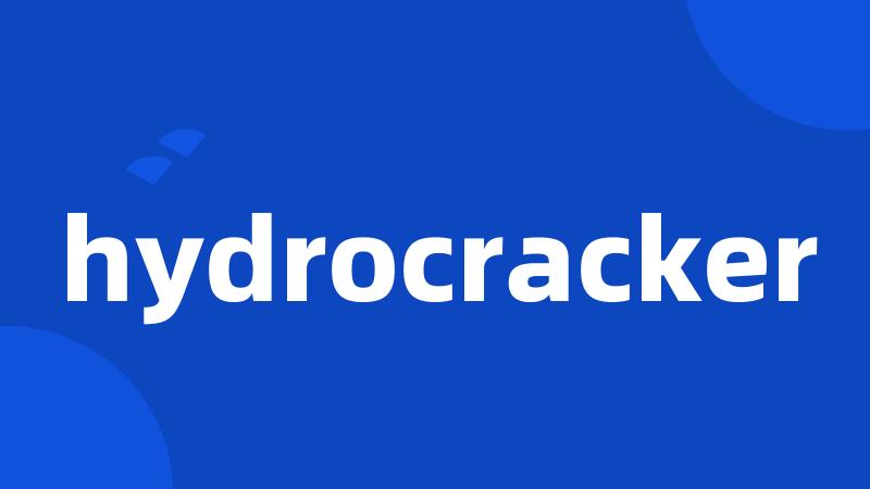 hydrocracker