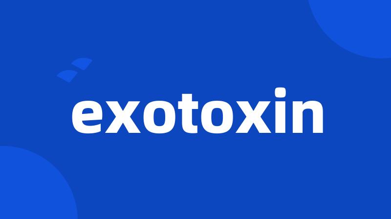 exotoxin