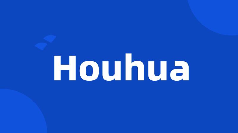 Houhua