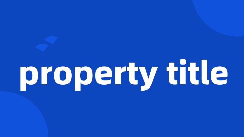 property title
