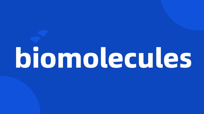 biomolecules