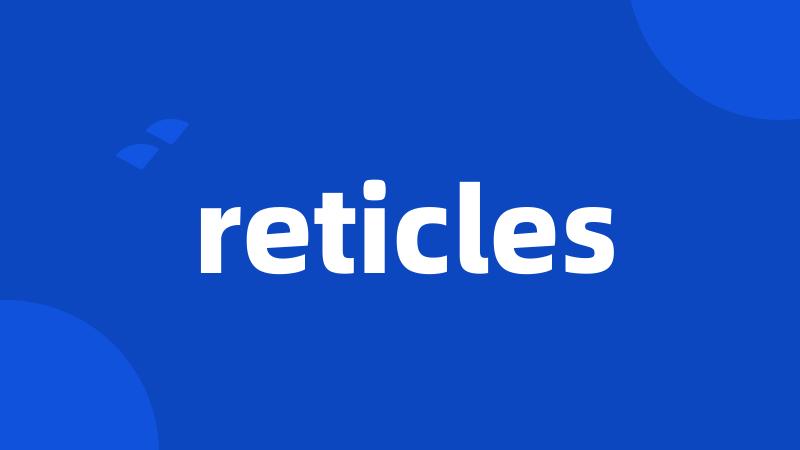 reticles