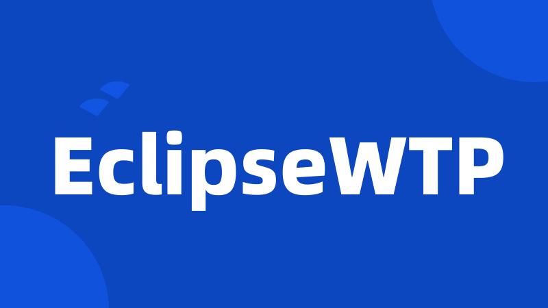 EclipseWTP