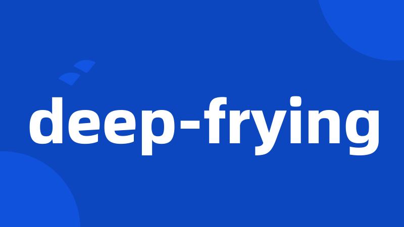 deep-frying