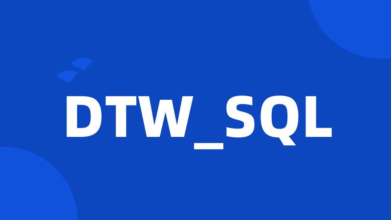 DTW_SQL