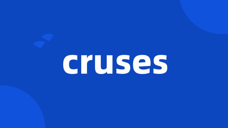 cruses