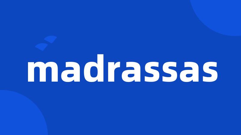 madrassas