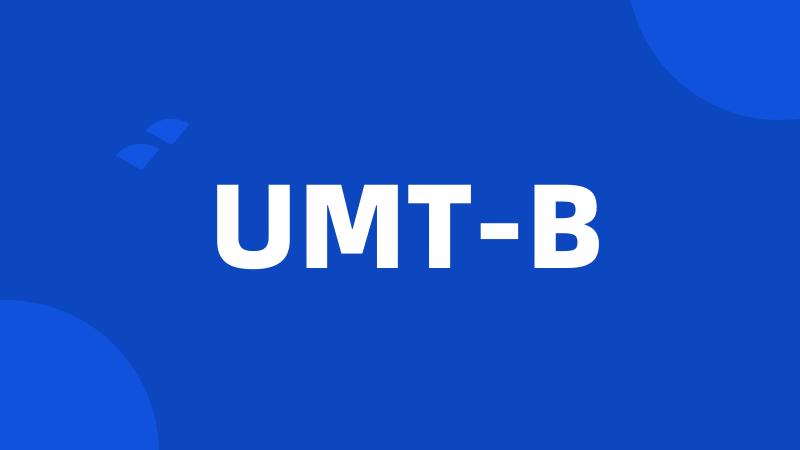 UMT-B