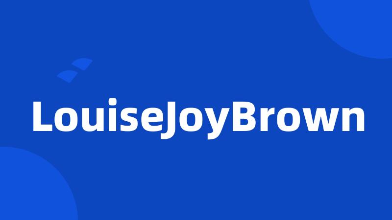 LouiseJoyBrown