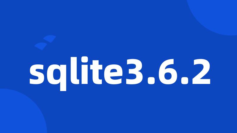 sqlite3.6.2