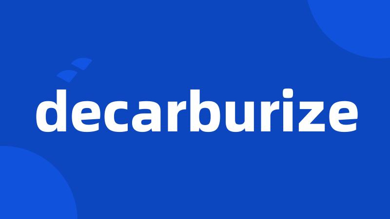 decarburize