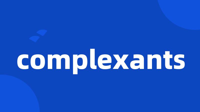 complexants