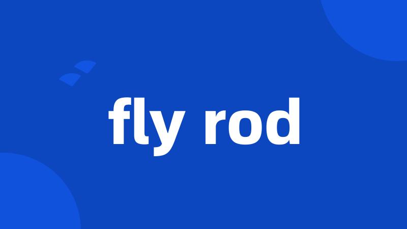 fly rod