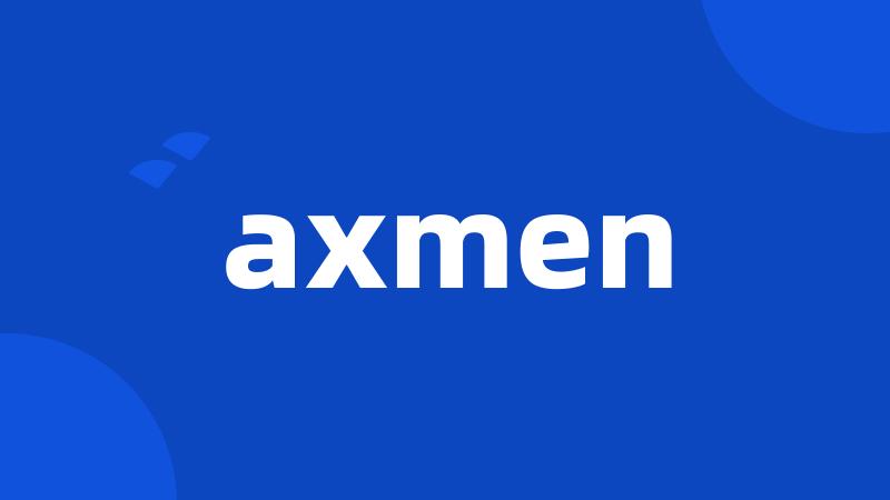 axmen