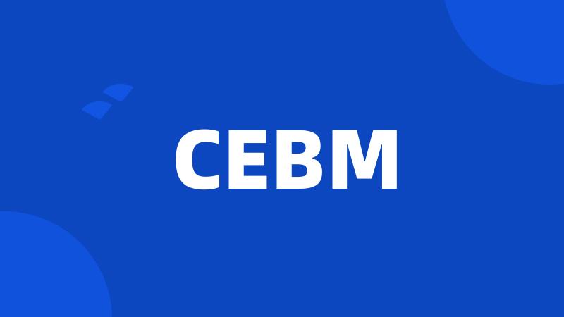 CEBM